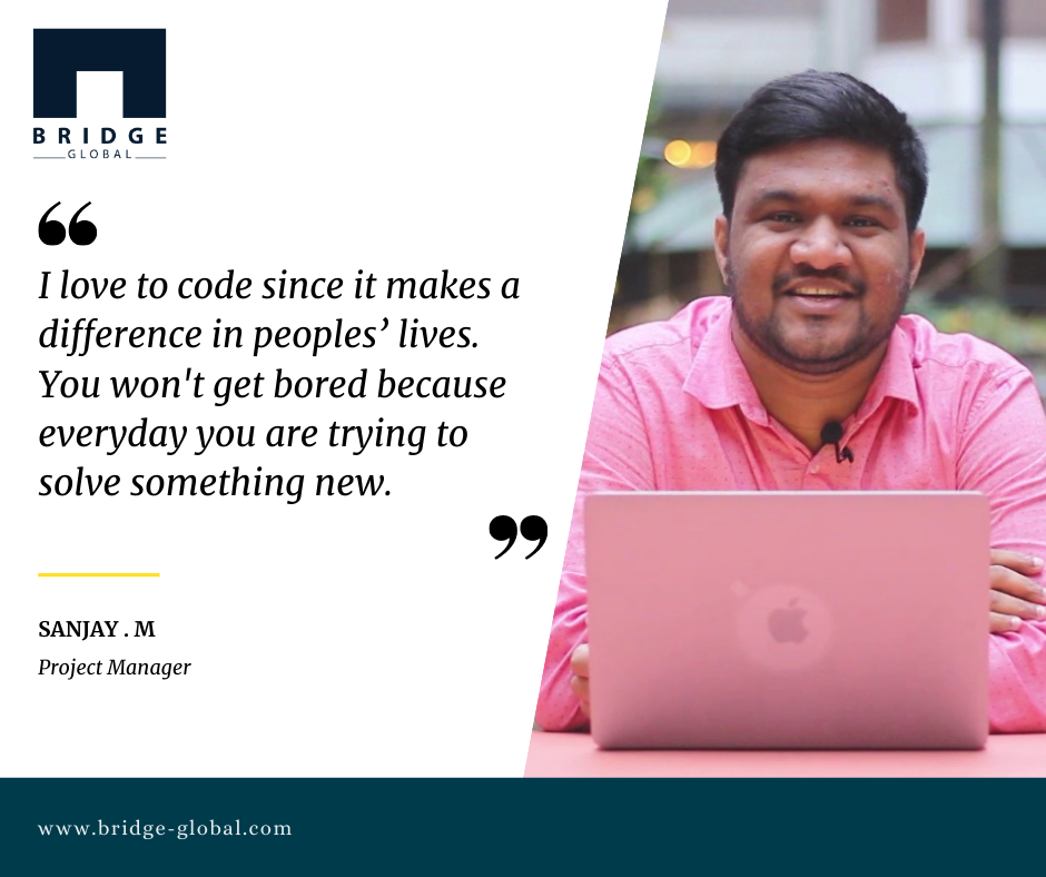 Why I Love Programming - Sanjay-Bridge Global