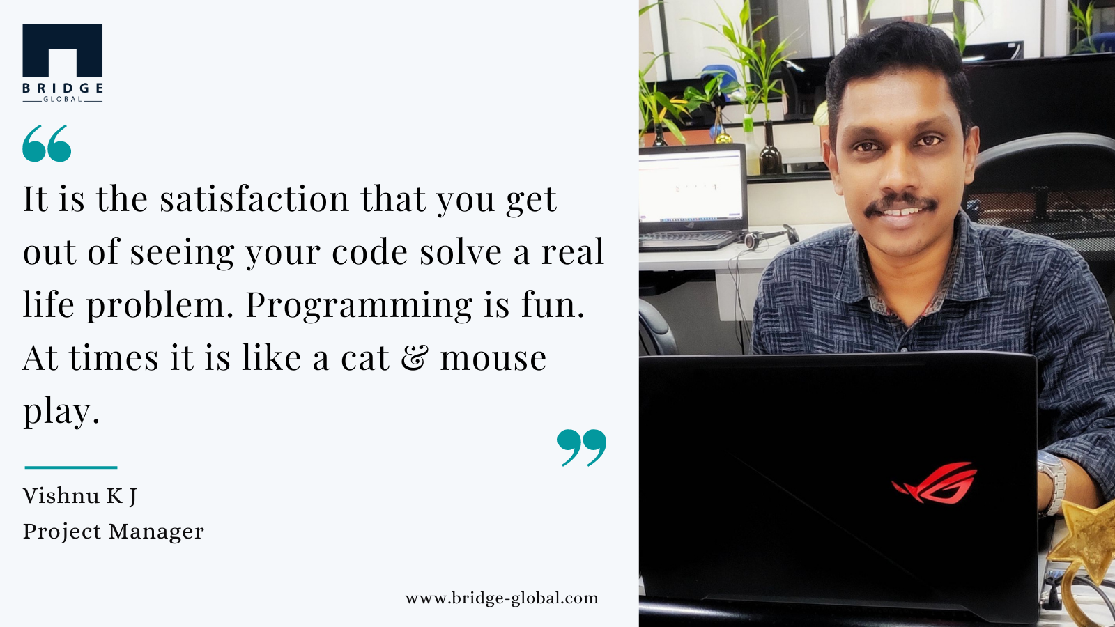 Why I Love Programming- Developers at Bridge Global