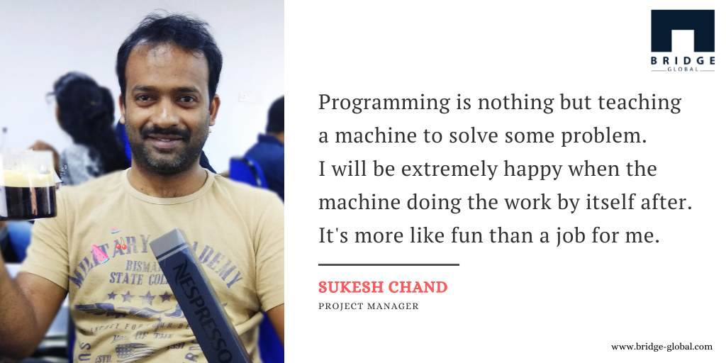 Why I Love programming_ - Sukesh -Bridge Global