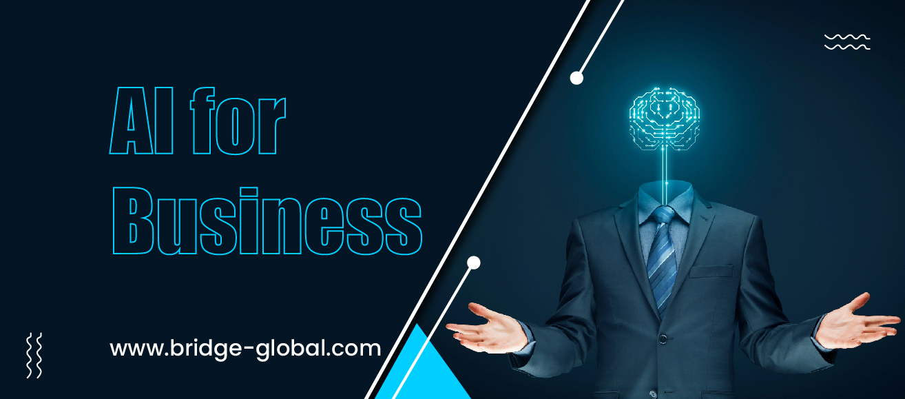 AI for Business: Explore 7 Ways AI Helps Businesses to Excel