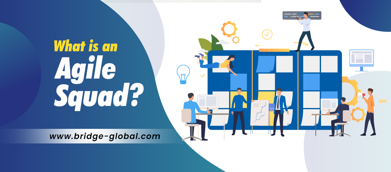 All About Agile Squad and Its Role in SDLC
