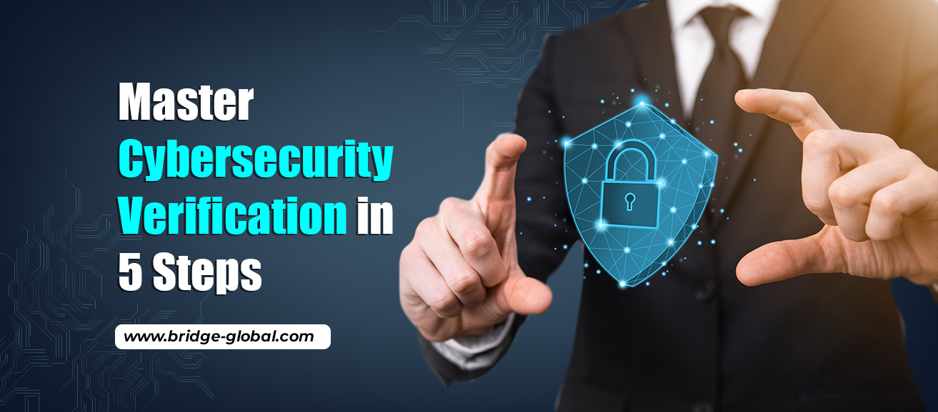 Master Cybersecurity Verification in 5 Simple Steps