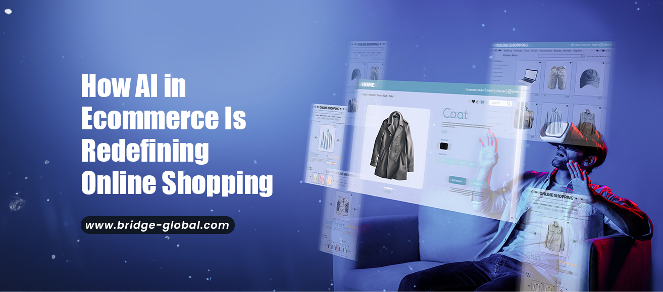 AI in Ecommerce: Transforming the Way We Shop