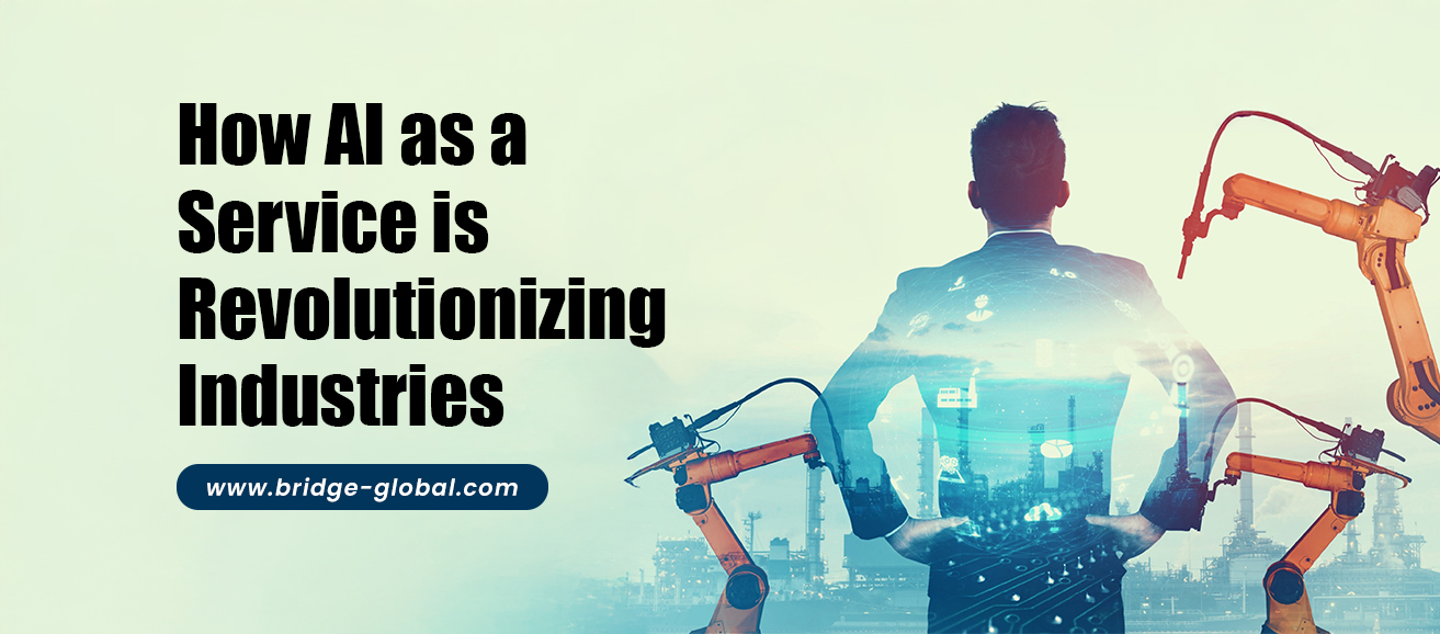 AI as a Service: Revolutionizing Business and Industries
